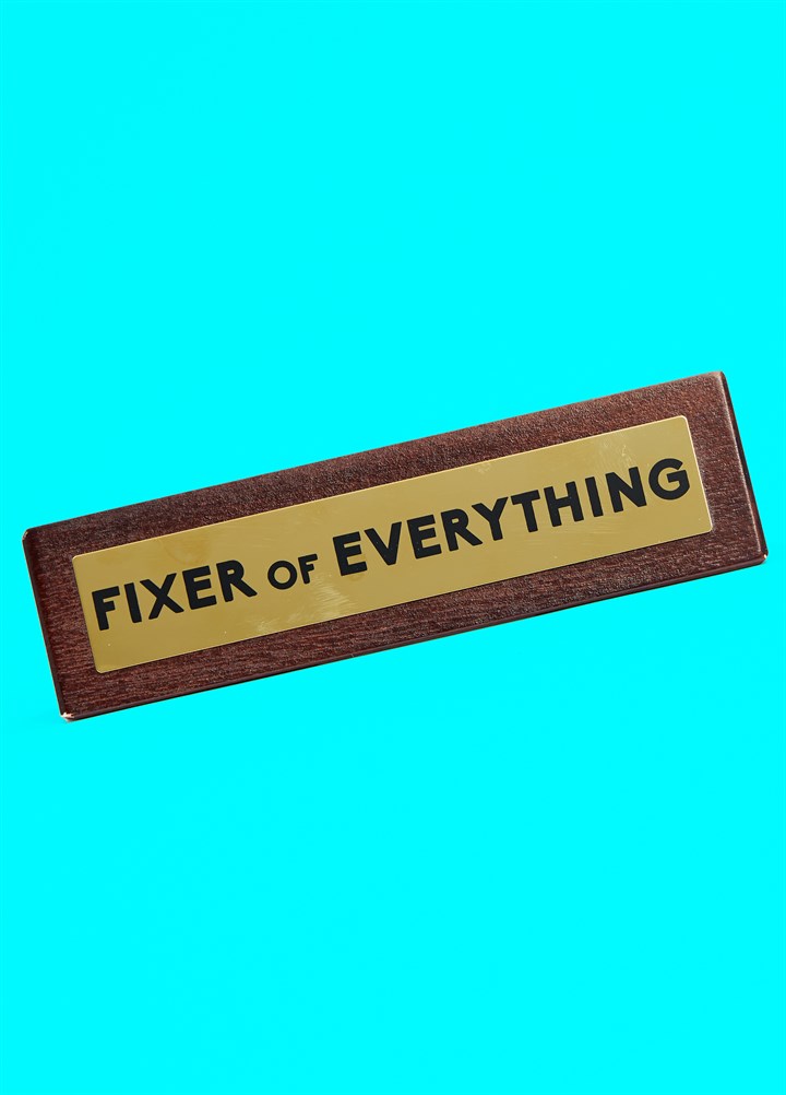 Fixer of Everything Sign